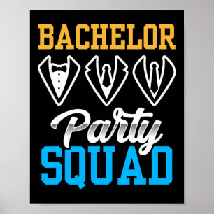 Bakhelor Party Squad Bride Team Groom Poster