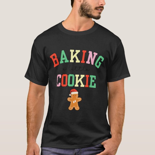 Baking A Little Cookie Pregnant Christmas Mom To B T Shirt (Framsida)