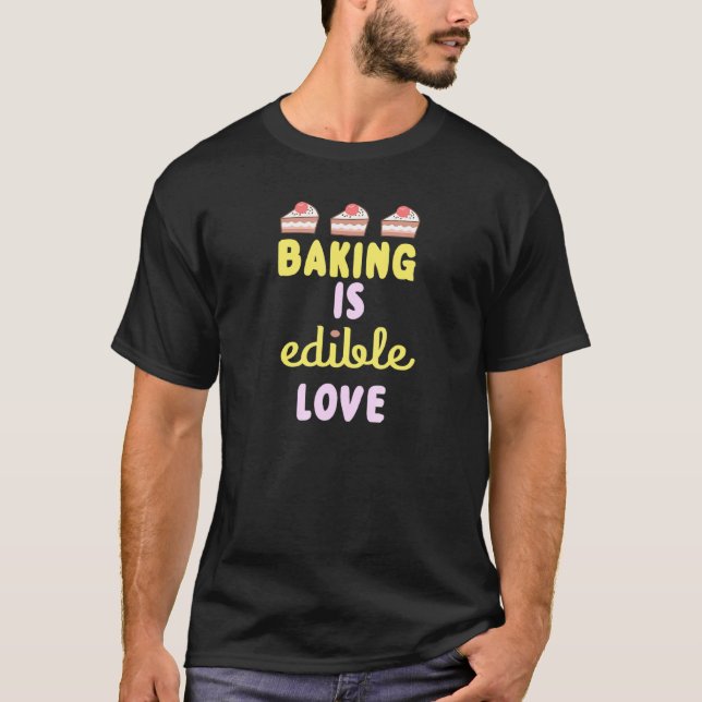 Baking är en lätt Novelty Baker i Kärlek T Shirt (Framsida)