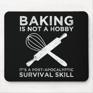 Baking är inte en hobby. Det är en överlevnadskuns Musmatta