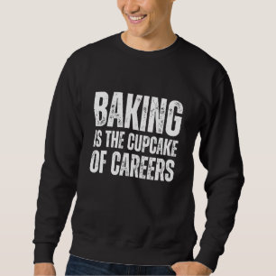 Baking är kassakakakan från Careers Kitchen Quote Lång Ärmad Tröja