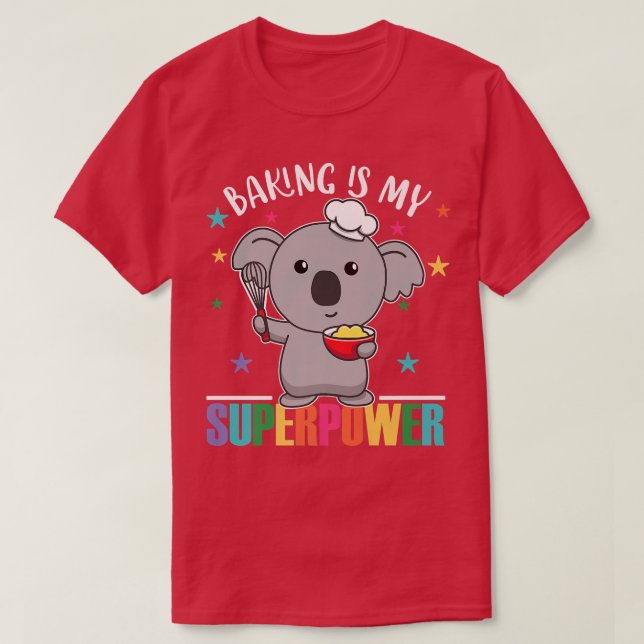Baking är min supermakt Cute Koala som gör Cupca. T Shirt (Design framsida)