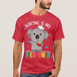 Baking är min supermakt Cute Koala som gör Cupca. T Shirt
