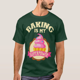 Baking är min supermakt t shirt