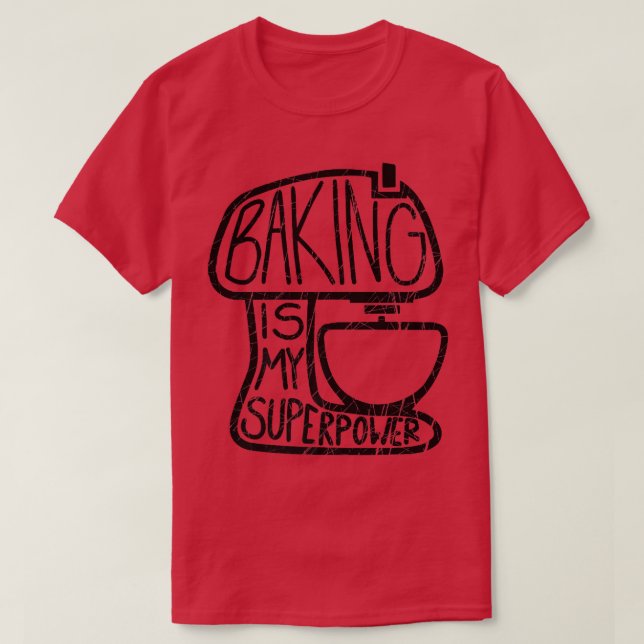 Baking är min supermakt.. t shirt (Design framsida)