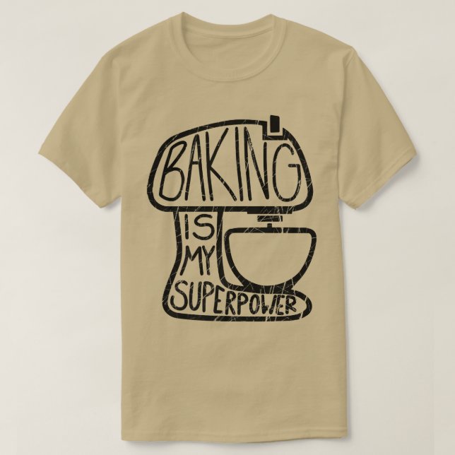 Baking är min supermakt.. t shirt (Design framsida)