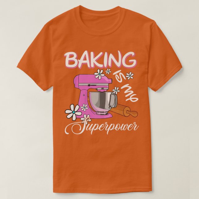Baking är min supermakts stora baker och baking gi t shirt (Design framsida)
