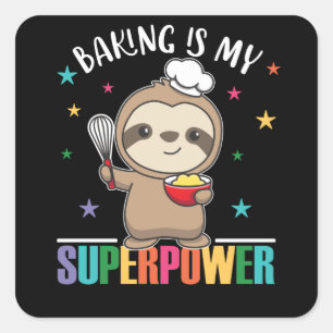 Baking är min supermaktssötade Sloth Bakad Fyrkantigt Klistermärke