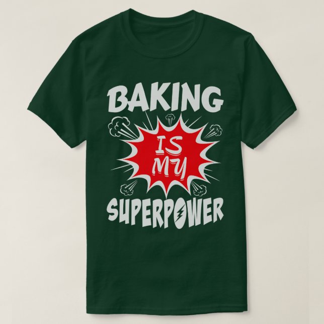 Baking är min superströmbakare t shirt (Design framsida)