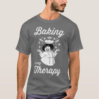 Baking är min terapeutiska Hobby Baker-konstruktor T Shirt