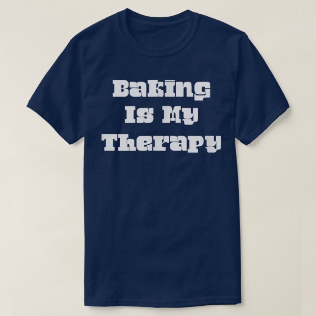 Baking är min terapeutiska Novelty för Cute Joke T Shirt (Design framsida)