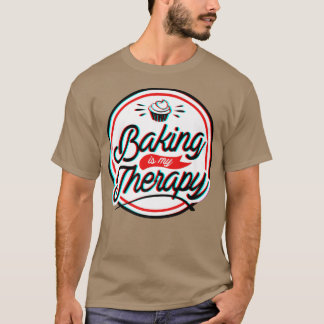 Baking är min terapi t shirt