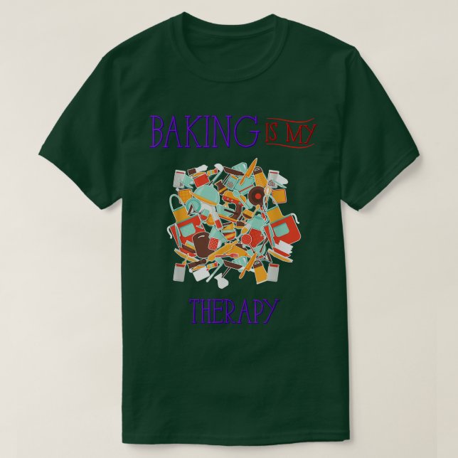 Baking är min terapifunna Novelty Humor T Shirt (Design framsida)