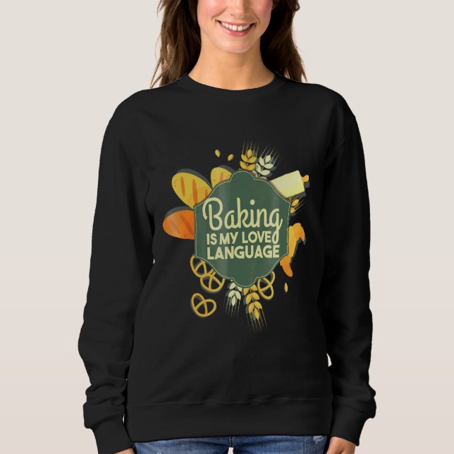 Baking är mitt Kärlek-språk - Baker T Shirt (Framsida)