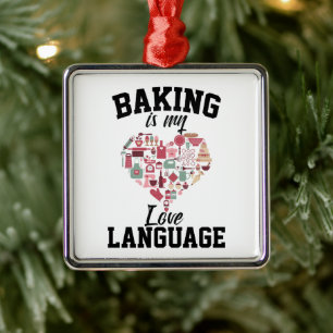 Baking är mitt Kärlek-språk - Funny Baker Julgransprydnad Metall