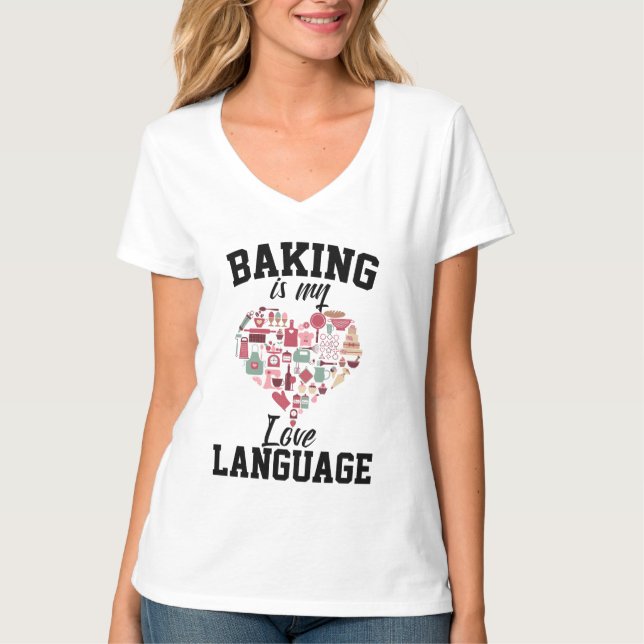 Baking är mitt Kärlek-språk - Funny Baker T Shirt (Framsida)