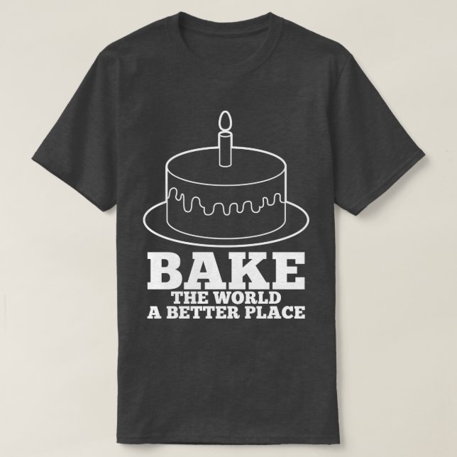 Baking Baker Cake Bake T Shirt (Design framsida)