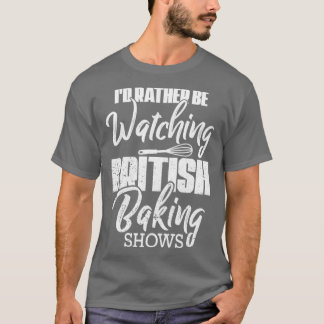 Baking Baker ID, titta på British Baking T Shirt