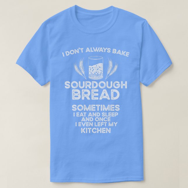 Baking Baker Sourdough Bread Master T Shirt (Design framsida)