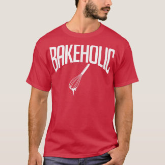 Baking Baker T Shirt