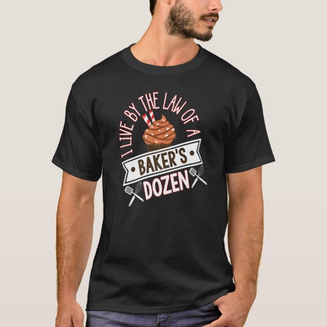 Baking Bakers Dozen-citat T Shirt (Framsida)