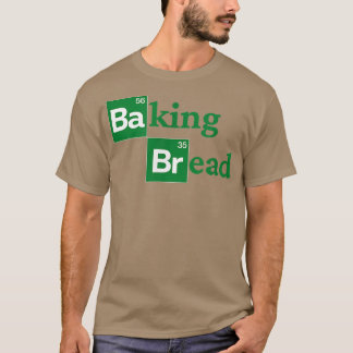 Baking-Bread - Förbered för det roliga strykbrädet T Shirt