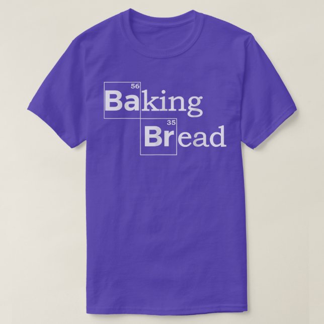 Baking Bread T Funny Bread Baker Baker Shirt (Design framsida)