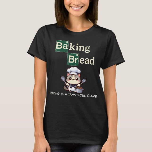 BAKING BREAD T SHIRT (Framsida)