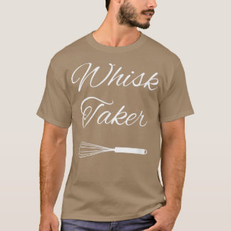 Baking Chef Whisk Taker 324 T Shirt