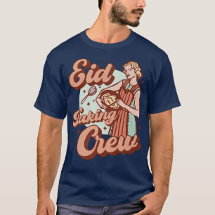 Baking Crew Eid Mubarak for Muslim Girls Women T Shirt
