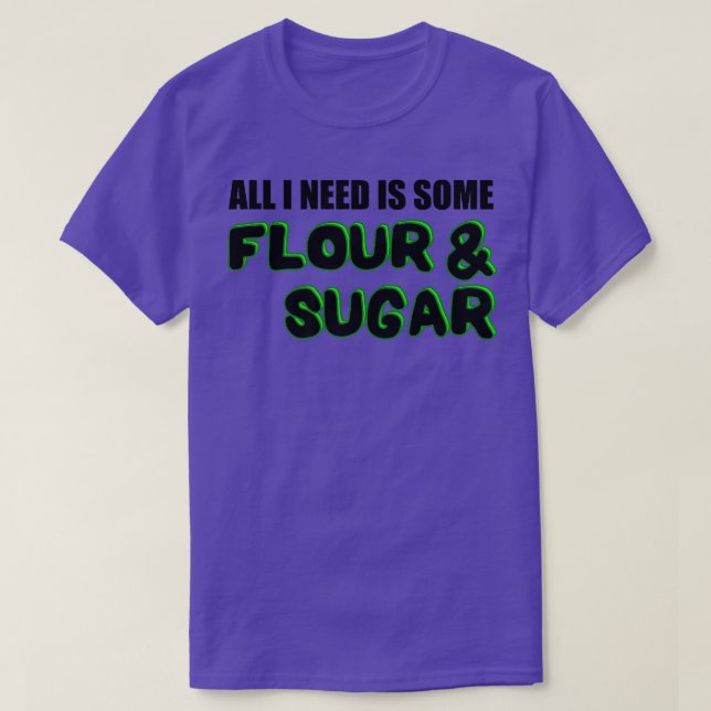 Baking Flour Sugar Baker  T Shirt (Design framsida)