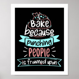 Baking Funny Cooking Gift Poster