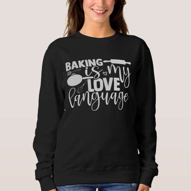 Baking Is My Language Bakery Cupcakes Pastries  1 T Shirt (Framsida)