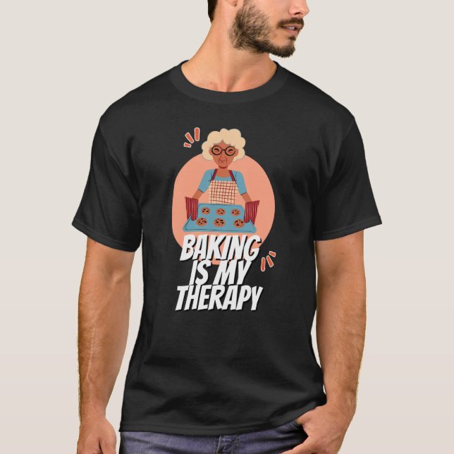Baking Is My Therapy Mom Cooking Bakers Baking T Shirt (Framsida)