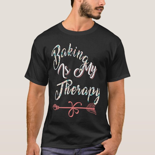 Baking Is My Therapy Sarcastic Joke T Shirt (Framsida)