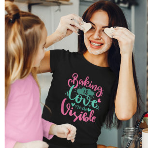 Baking Kärlek gjorde synlig bageri-offertskrift T- T Shirt
