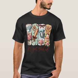 Baking Lover Bagare Penseldrag Kokett Slöja Låt Os T Shirt