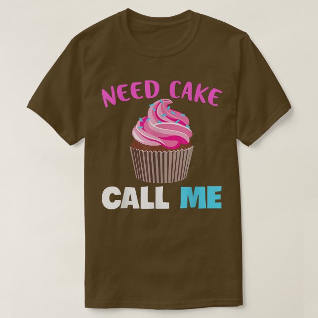 Baking Need Cake Bake Muffin Baking Lover Baker  T Shirt (Design framsida)