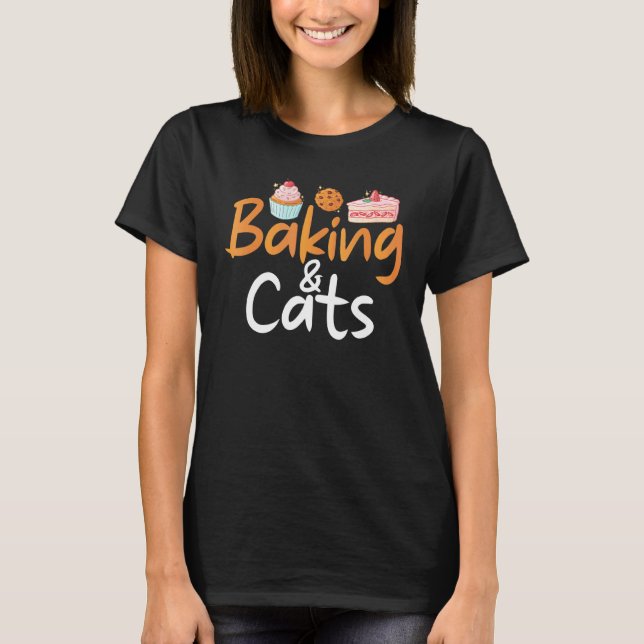 Baking Och Katter Matlagning Baking Bagare T Shirt (Framsida)