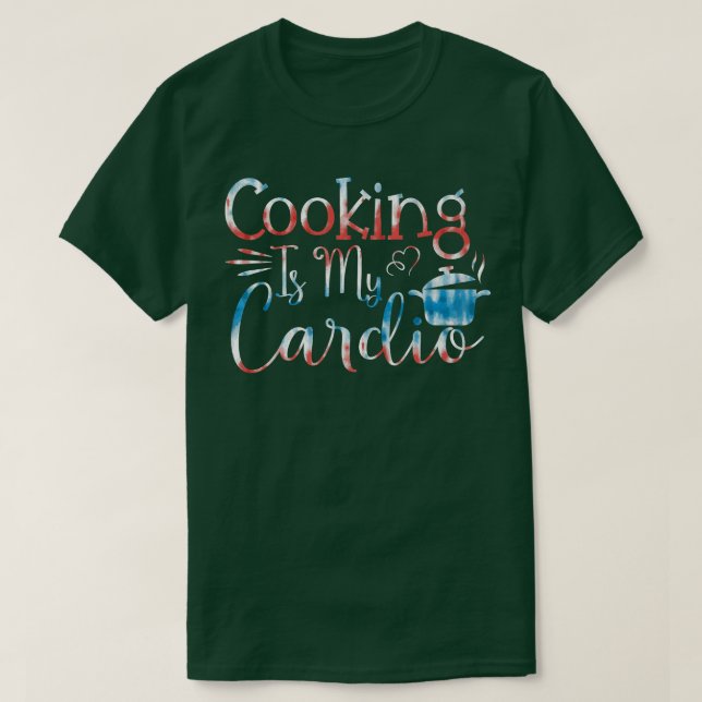 Baking Pastry Cook Cooking är min kardio T Shirt (Design framsida)