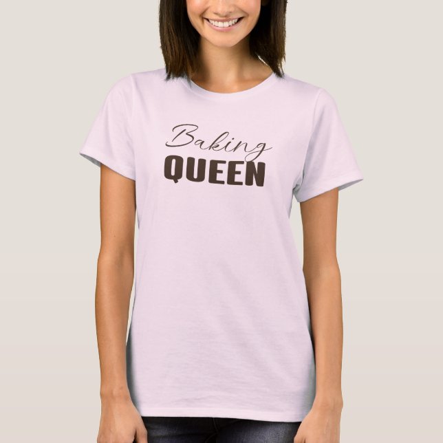 Baking Queen - bakande älskare T Shirt (Framsida)