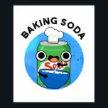 Baking Soda Funny Soda Pop Pun Poster<br><div class="desc">Baking Soda Funny Soda Pop Pun har en burk soda pop baking. Perfektens gåva till familj och vänner som kärlek söt soda-soda-pun.</div>
