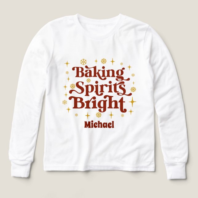 Baking Spirits Bright add namn T Shirt (Design framsida)