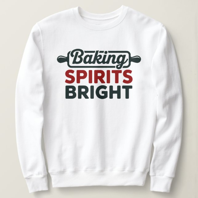 Baking Spirits Bright Christmas White Sweatshirt T Shirt (Design framsida)