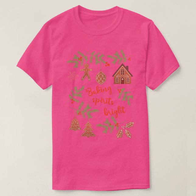 Baking Spirits Bright T Shirt (Design framsida)