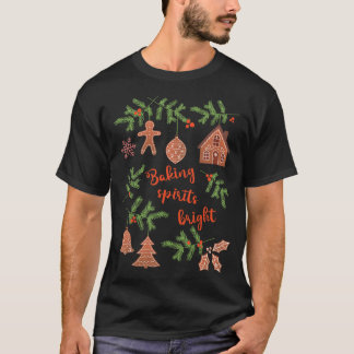 Baking Spirits Bright T Shirt