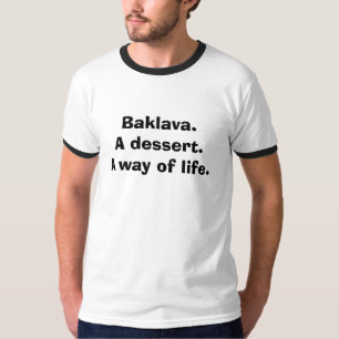 Baklava. En efterrätt. A långt av livstid T-shirt