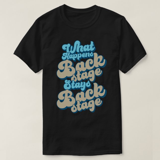 Bakom Backstage What Happstage T Shirt (Design framsida)