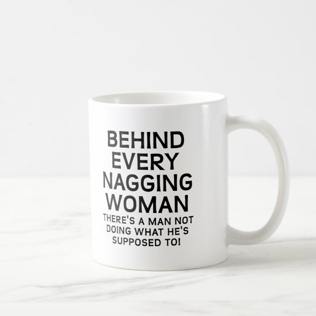 Bakom en Nagging Woman Funny Mug Kaffemugg (Höger)