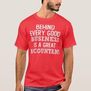 bakom varje bra företag är en underbar revisor för t shirt